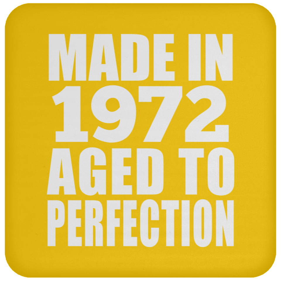 52nd Birthday Made In 1972 Aged to Perfection - Drink Coaster