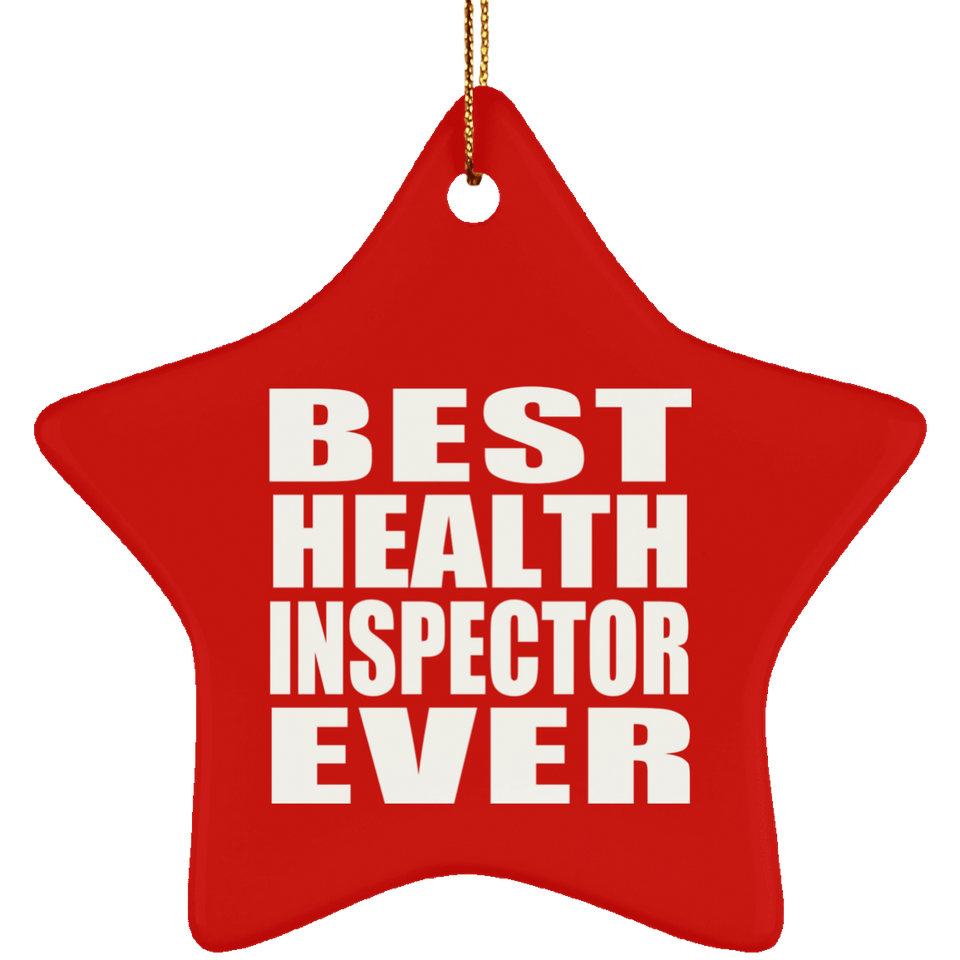 Best Health Inspector Ever - Star Ornament