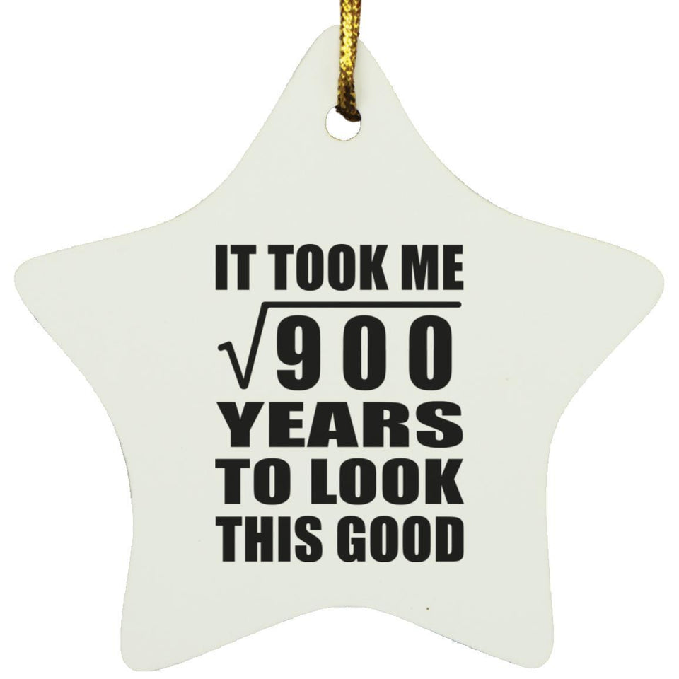 30th Birthday Took Square Root of 900 Years To Look Good - Star Ornament