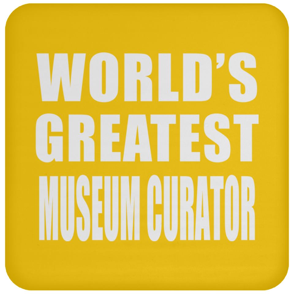 World's Greatest Museum Curator - Drink Coaster