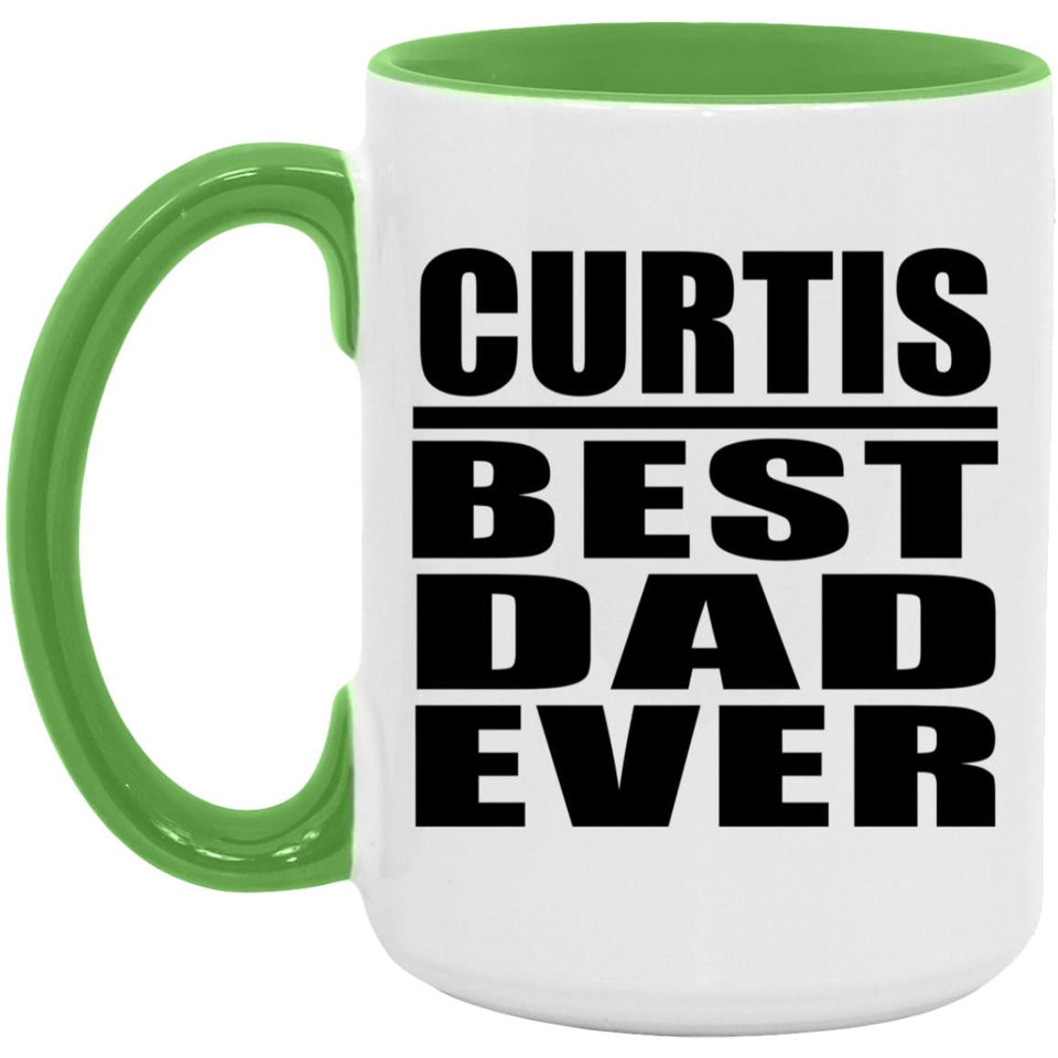 Curtis Best Dad Ever - 15oz Accent Mug Green
