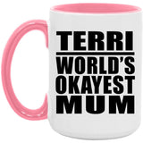 Terri World's Okayest Mum - 15oz Accent Mug Pink