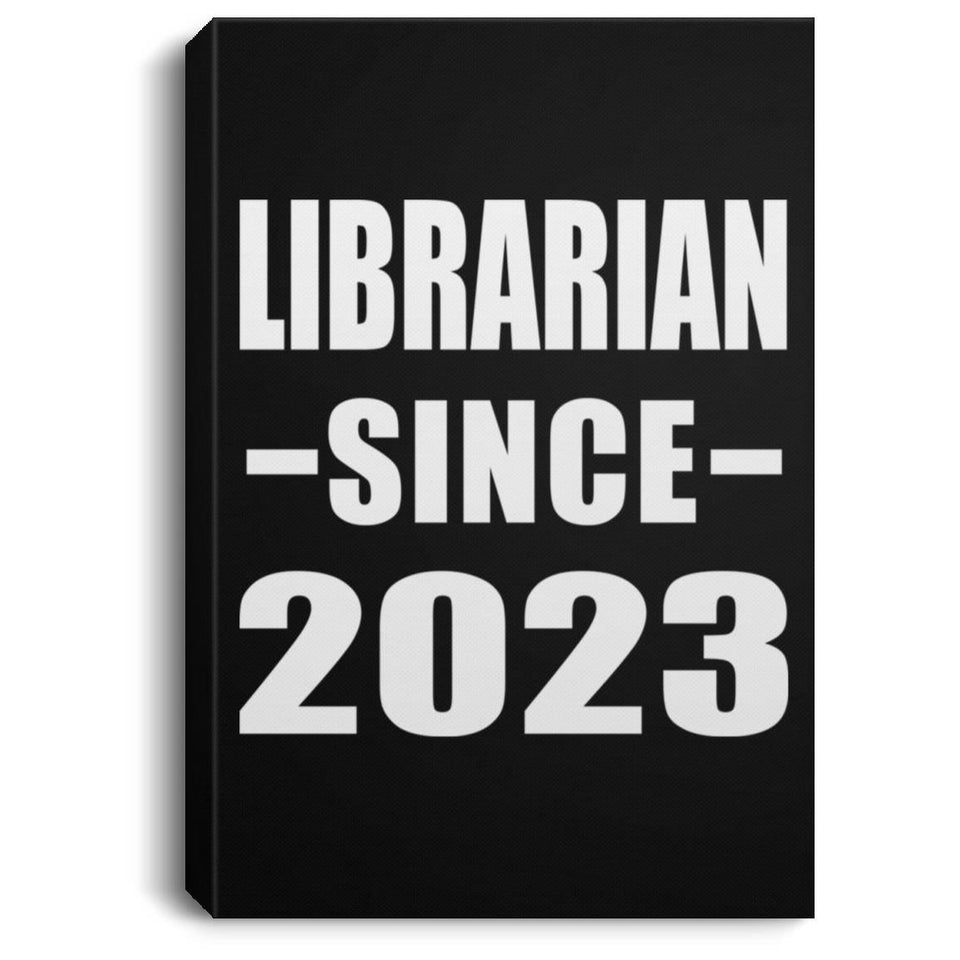 Librarian Since 2023 - Canvas Portrait