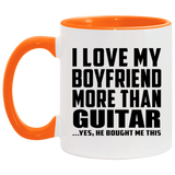 I Love My Boyfriend More Than Guitar - 11oz Accent Mug Orange