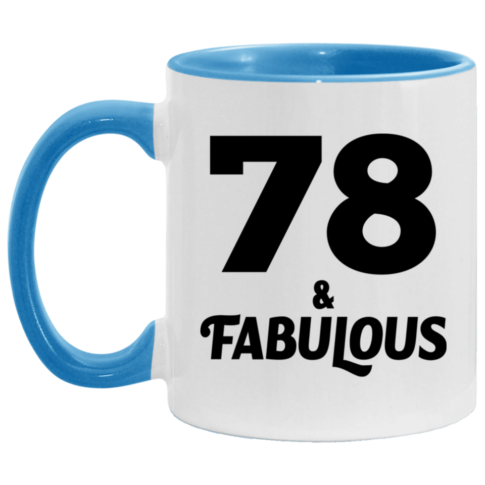 78th Birthday 78 & Fabulous - 11oz Accent Mug Blue