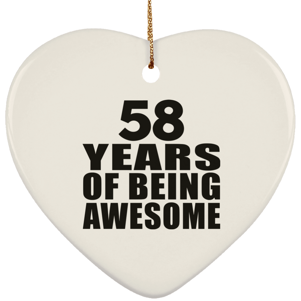 58th Birthday 58 Years Of Being Awesome - Heart Ornament