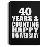 Happy 40th Anniversary 40 Years & Counting - Canvas Portrait