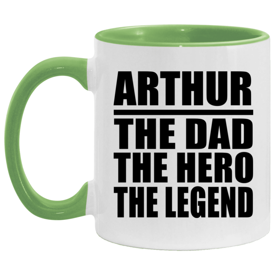 Arthur The Dad The Hero The Legend - 11oz Accent Mug Green