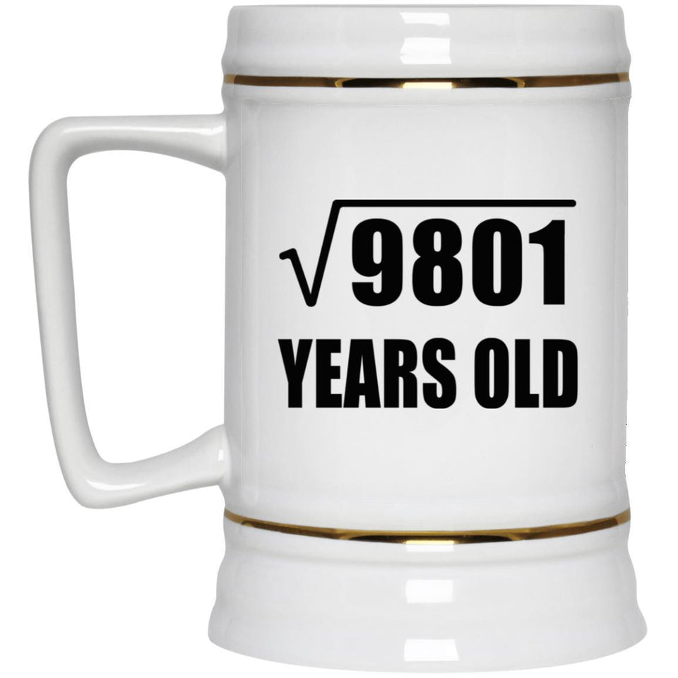 99th Birthday Square Root of 9801 Years Old - Beer Stein