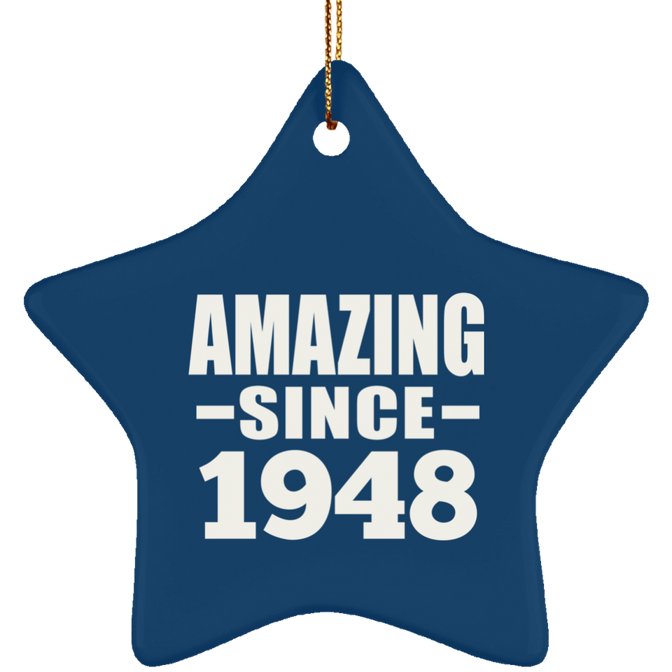 76th Birthday Amazing Since 1948 - Star Ornament