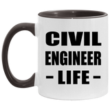 Civil Engineer Life - 11oz Accent Mug Black