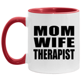 Mom Wife Therapist - 11oz Accent Mug Red