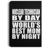 Nuclear Technician By Day World's Best Mom By Night - Canvas Portrait