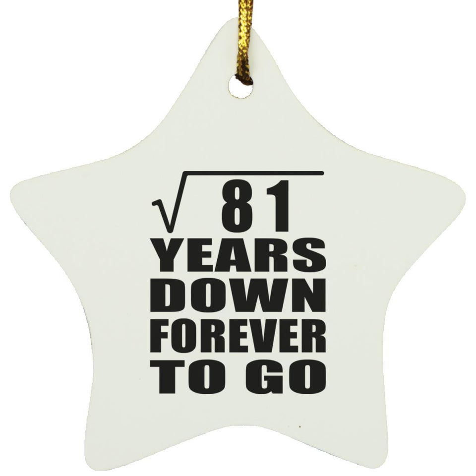 9th Anniversary Square Root of 81 Years Down Forever To Go - Star Ornament