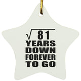 9th Anniversary Square Root of 81 Years Down Forever To Go - Star Ornament