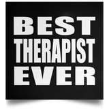 Best Therapist Ever - Poster Square