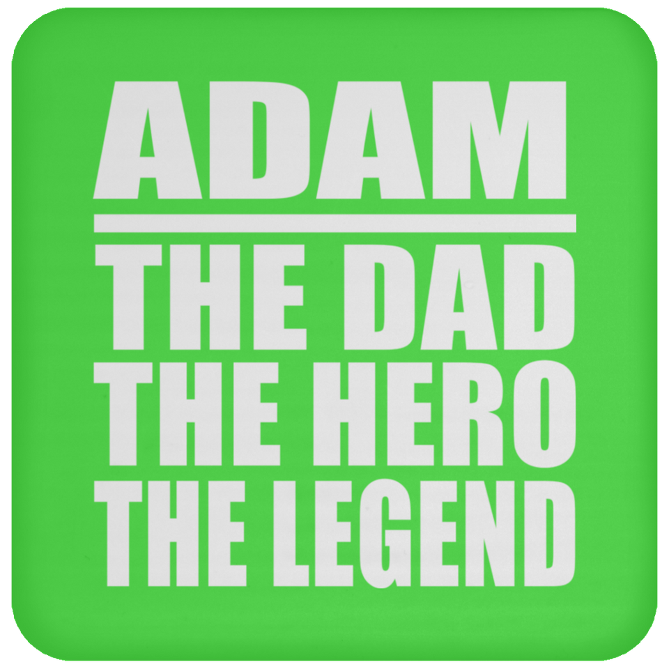 Adam The Dad The Hero The Legend - Drink Coaster