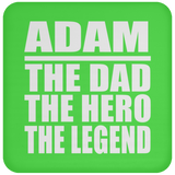 Adam The Dad The Hero The Legend - Drink Coaster