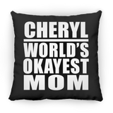 Cheryl World's Okayest Mom - Throw Pillow Black