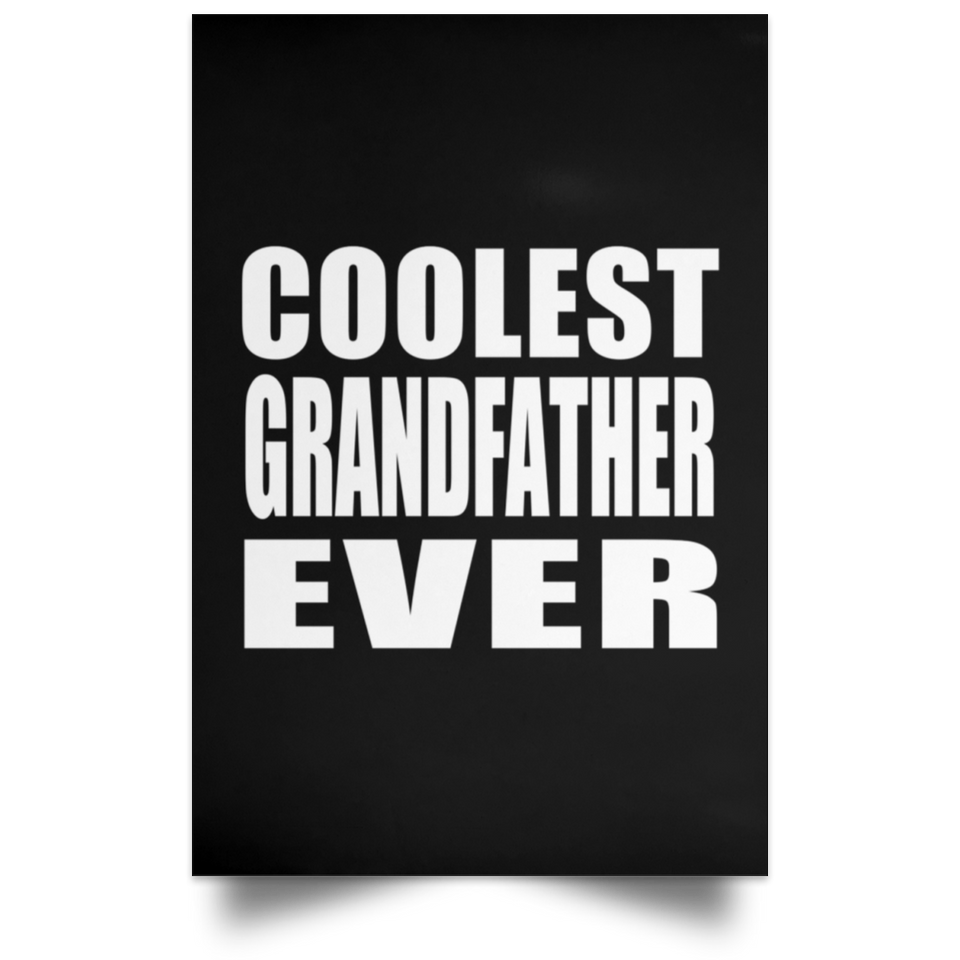 Coolest Grandfather Ever - Poster Portrait