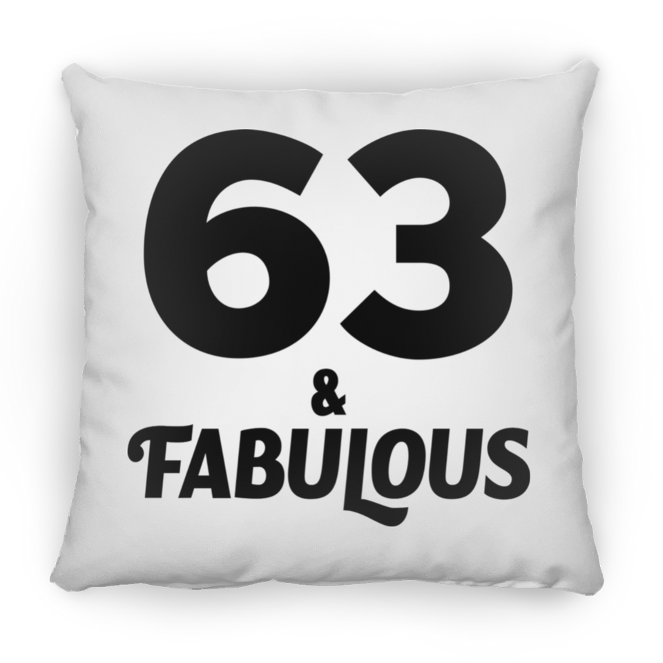 63rd Birthday 63 & Fabulous - Throw Pillow