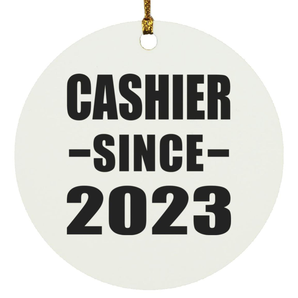 Cashier Since 2023 - Circle Ornament