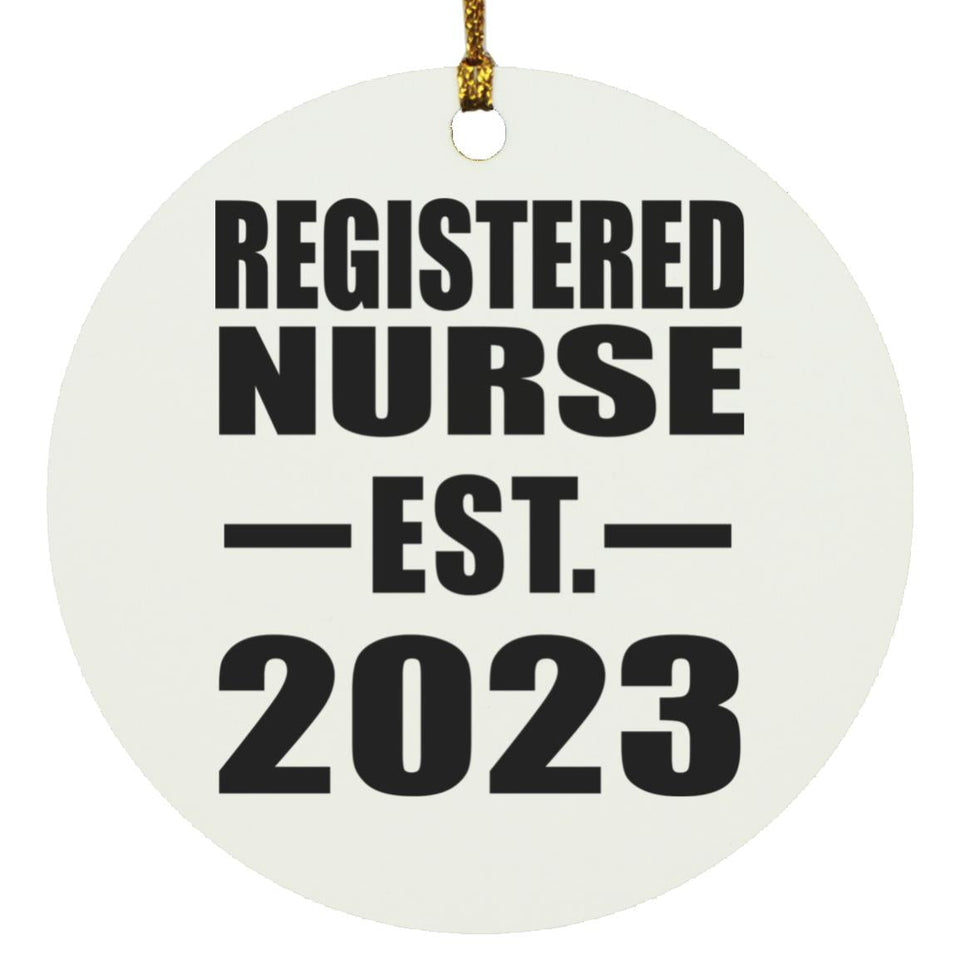 Registered Nurse Established EST. 2023 - Circle Ornament