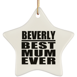 Beverly Best Mum Ever - Star Ornament