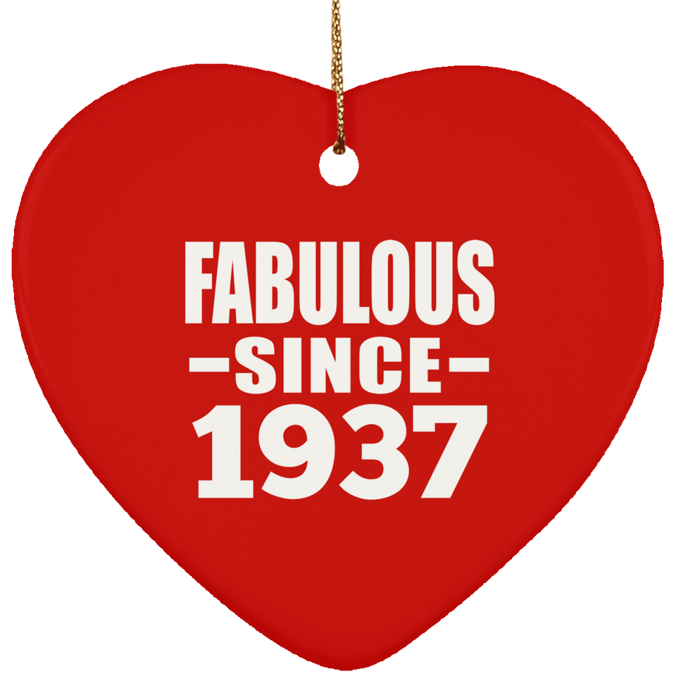87th Birthday Fabulous Since 1937 - Heart Ornament