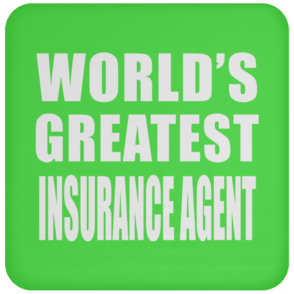 World's Greatest Insurance Agent - Drink Coaster