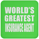 World's Greatest Insurance Agent - Drink Coaster