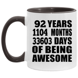 92nd Birthday 92 Years 1104 Months 33603 Days Of Awesome - 11oz Accent Mug Black