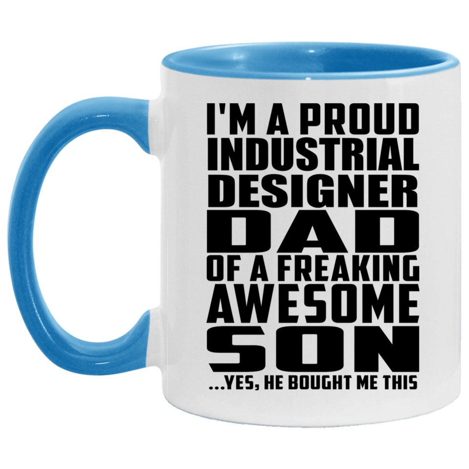 Proud Industrial Designer Dad Of Awesome Son - 11oz Accent Mug Blue