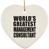 World's Greatest Management Consultant - Heart Ornament