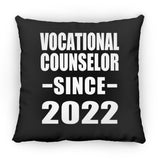 Vocational Counselor Since 2022 - Throw Pillow Black