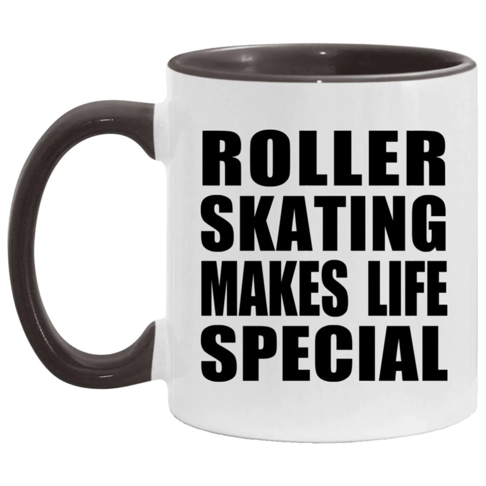 Roller Skating Makes Life Special - 11oz Accent Mug Black