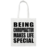 Being Chiropractor Makes Life Special - Tote Bag White