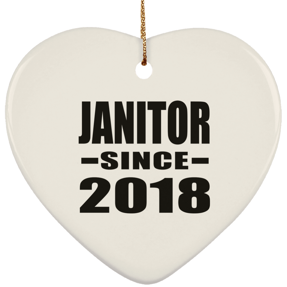 Janitor Since 2018 - Heart Ornament