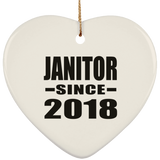 Janitor Since 2018 - Heart Ornament