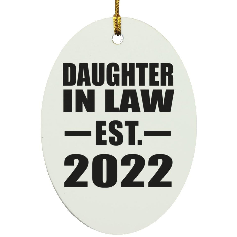Daughter In Law Established EST. 2022 - Oval Ornament