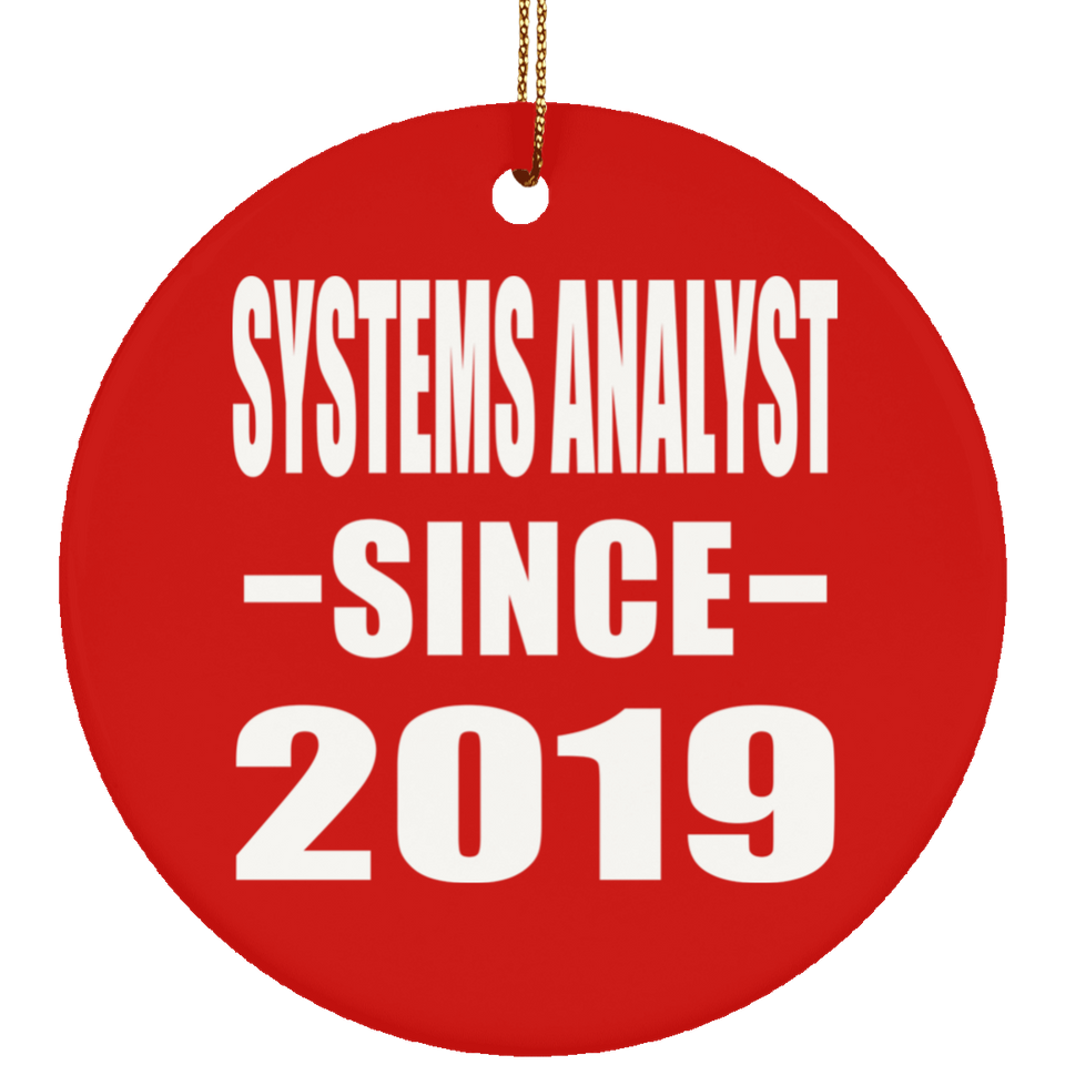 Systems Analyst Since 2019 - Circle Ornament