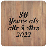 36 Years As Mr & Mrs 2022 - Drink Coaster C