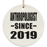 AntHRopologist Since 2019 - Circle Ornament