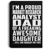 Proud Market Research Analyst Dad Of Awesome Daughter - Canvas Portrait
