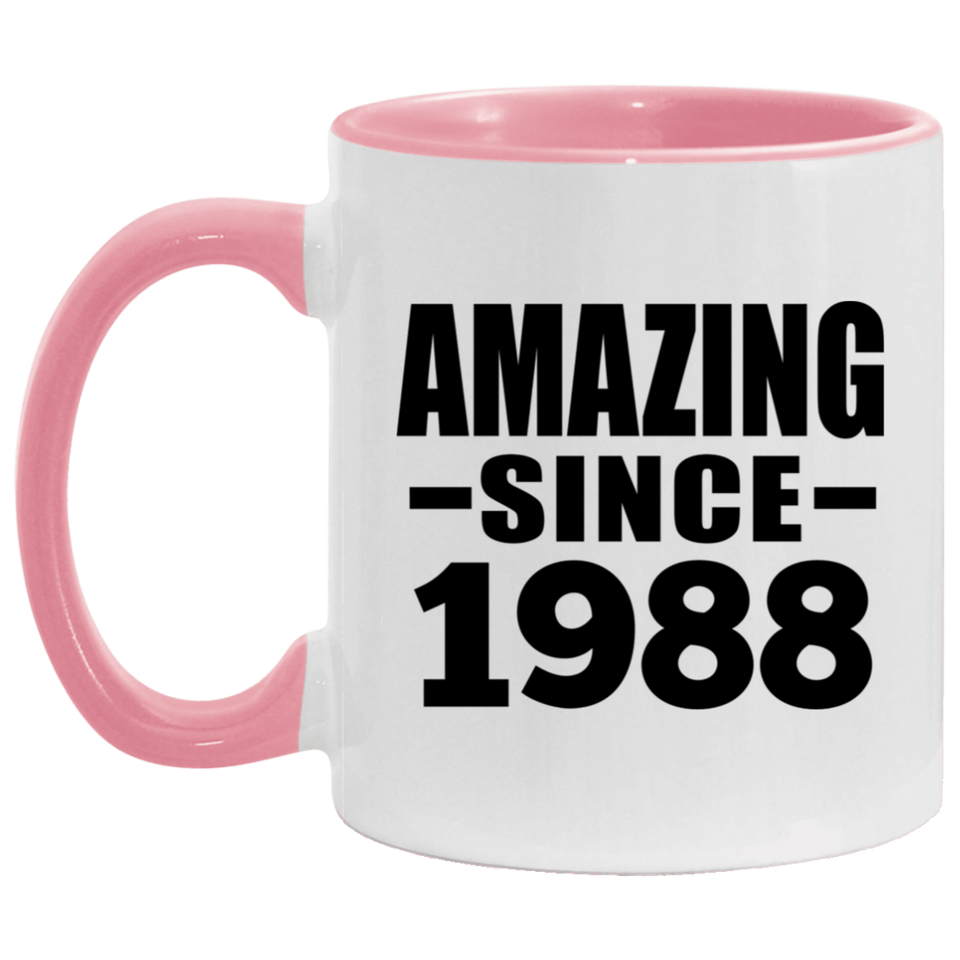 36th Birthday Amazing Since 1988 - 11oz Accent Mug Pink