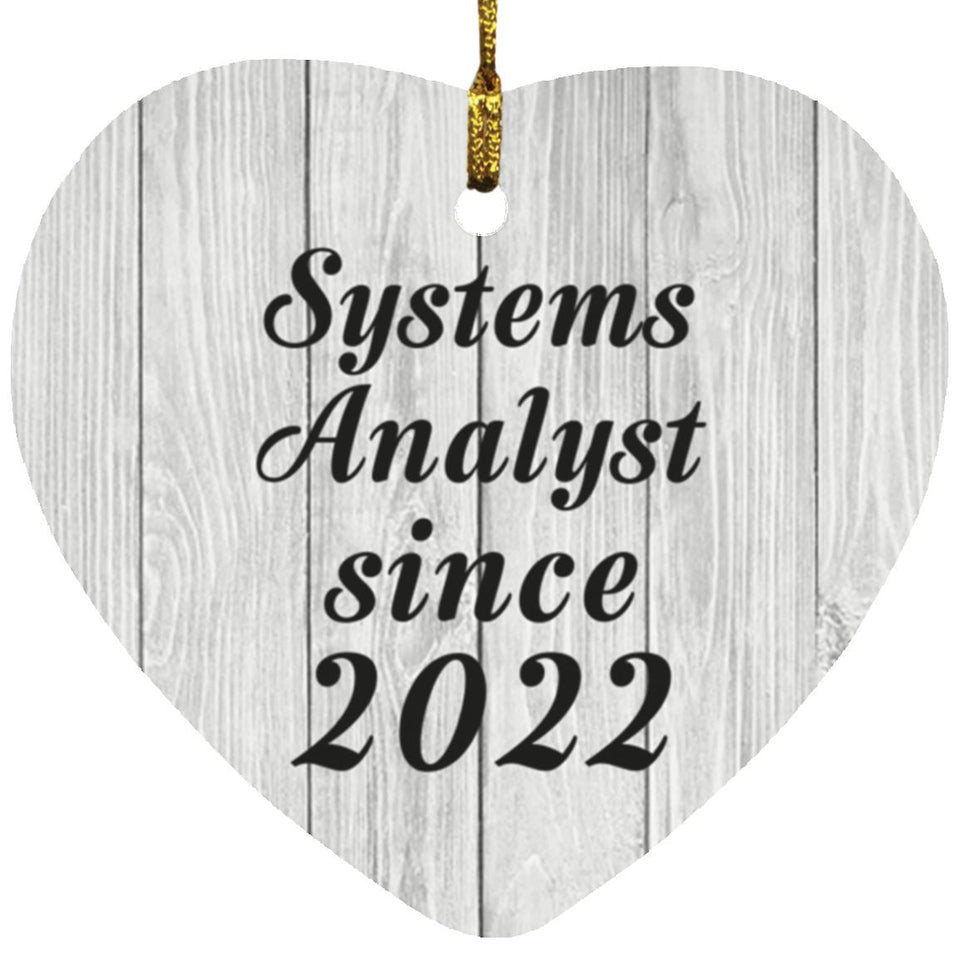 Systems Analyst Since 2022 - Heart Ornament F
