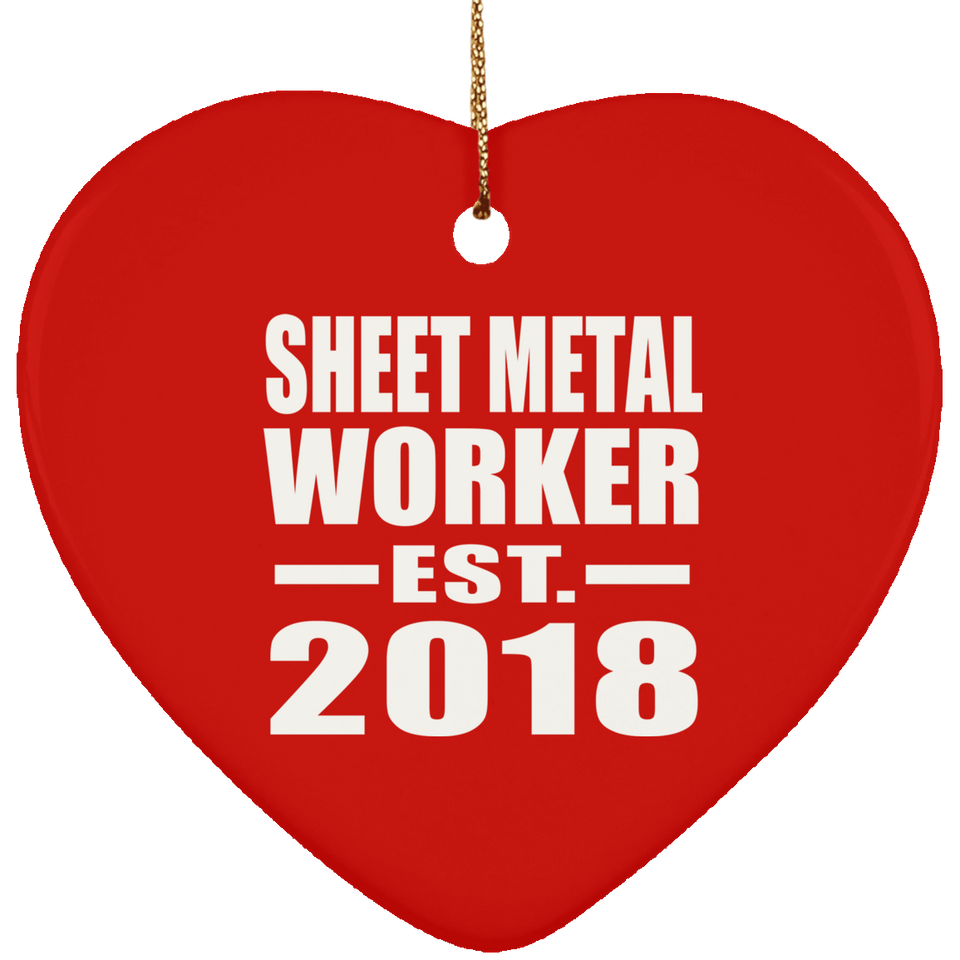 Sheet Metal Worker Established EST. 2018 - Heart Ornament