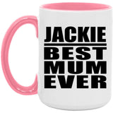 Jackie Best Mum Ever - 15oz Accent Mug Pink
