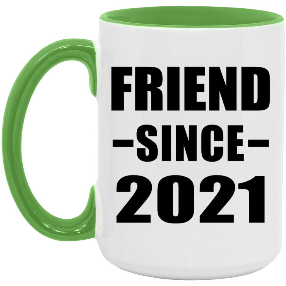 Friend Since 2021 - 15oz Accent Mug Green