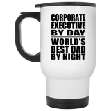 Corporate Executive By Day World's Best Dad By Night - White Travel Mug